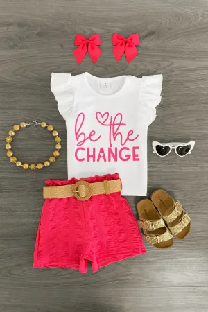 "Be The Change" Hot Pink Short Set